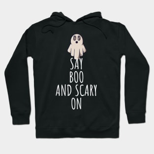 Say boo and scary on Hoodie